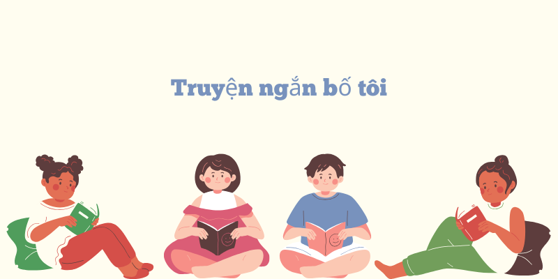 truyện ngắn bố tôi