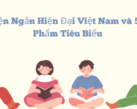 Truyện Ngắn Hiện Đại Việt Nam và 5 Tác Phẩm Tiêu Biểu
