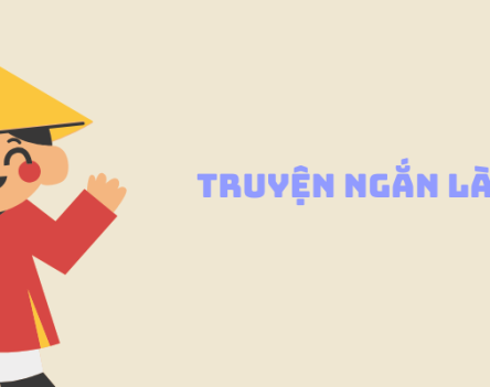 Truyện Ngắn Là Gì? Đặc Điểm và Tác Phẩm Nổi Bật Việt Nam