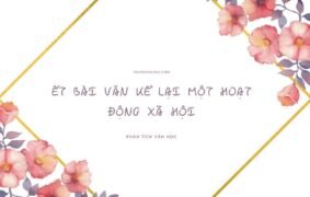 Tổng hợp 10+ mẫu viết bài văn kể lại một hoạt động xã hội hay